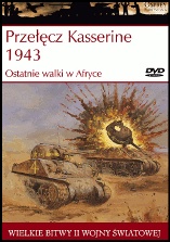 Przełęcz Kasserine 1943: Ostatnie walki w Afryce - Steven J. Zaloga