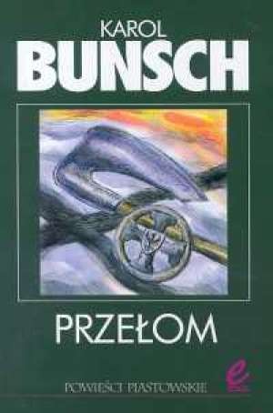 Przełom - Karol Bunsch