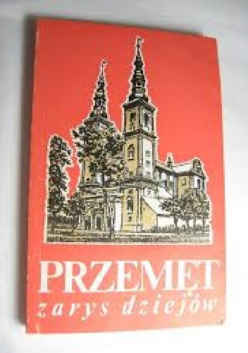 Przemęt. Zarys dziejów - Kazimierz Ziemniewicz