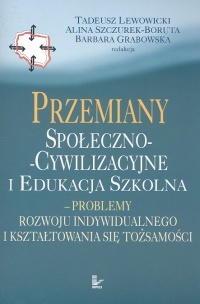 Przemiany społeczno-cywilizacyjne i edukacja szkolna