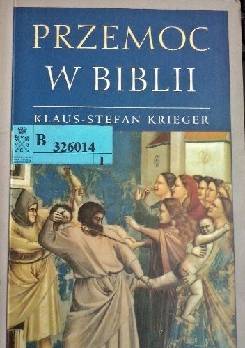 Przemoc w Biblii - Klaus-Stefan Krieger