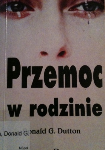 Przemoc w rodzinie - Donald G. Dutton