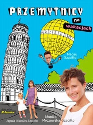 Przemytnicy na wakacjach - Monika Mrozowska-Szaciłło, Maciej Szaciłło