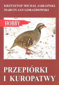 Przepiórki i kuropatwy - Krzysztof Michał Jabłoński, Marcin Jan Gorazdowski