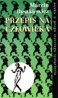 Przepis na człowieka - Marcin Ryszkiewicz