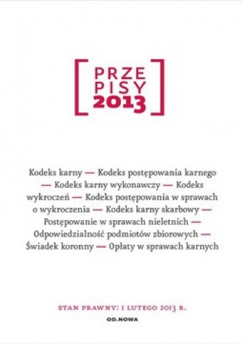 Przepisy 2013. Zbiór karny - Agnieszka Kaszok
