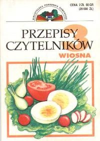 Przepisy czytelników : 120 przepisów cz. 1 -Wiosna - Mirosława Kossowska