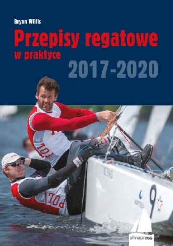 Przepisy regatowe w praktyce 2017-2020 - Bryan Willis