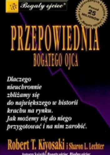 Przepowiednia bogatego ojca - Robert Toru Kiyosaki