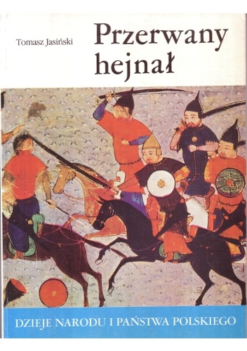 Przerwany hejnał - Tomasz Jasiński