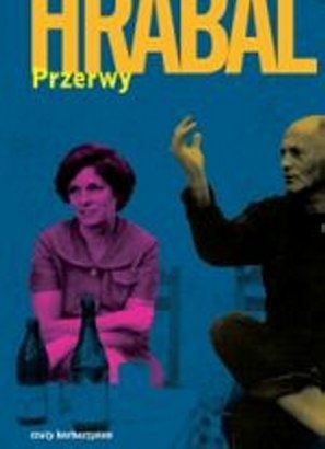Przerwy - Bohumil Hrabal