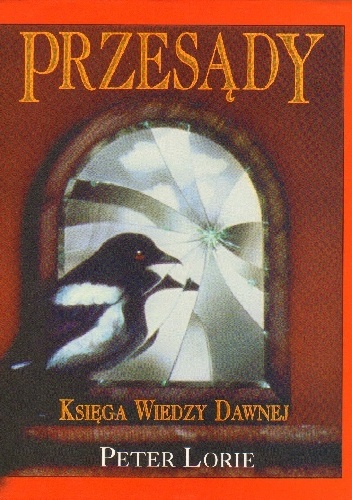Przesądy: Księga Wiedzy Dawnej - Peter Lorie