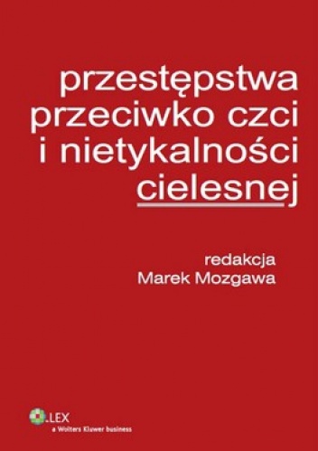 Przestępstwa przeciwko czci i nietykalności cielesnej - Marek Mozgawa