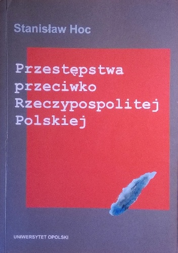 Przestępstwa przeciwko Rzeczypospolitej Polskiej - Stanisław Hoc