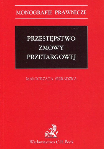 Przestępstwo zmowy przetargowej - Małgorzata Sieradzka
