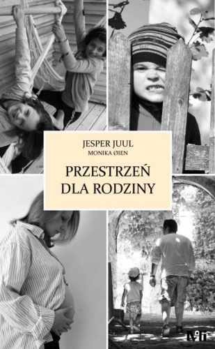 Przestrzeń dla rodziny - Jesper Juul, Monica Oien