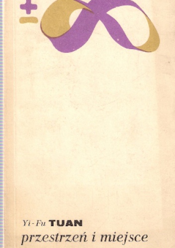 Przestrzeń i miejsce - Yi-Fu Tuan