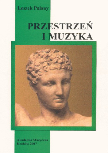 Przestrzeń i muzyka - Leszek Polony
