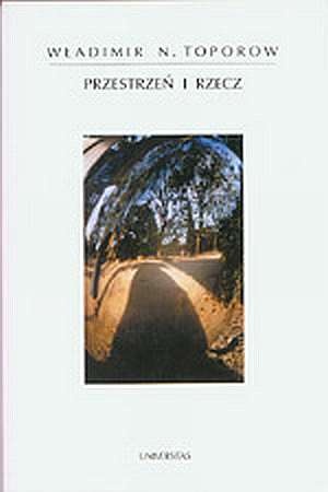 Przestrzeń i rzecz - Władimir Nikołajewicz Toporow