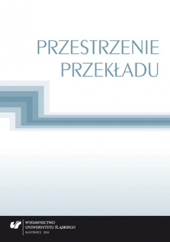 Przestrzenie przekładu - Jolanta Lubocha-Kruglik red., Oksana Małysa red.