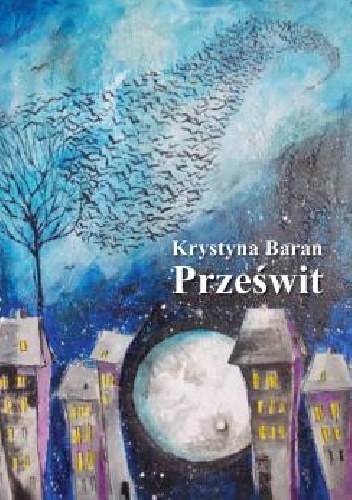 Prześwit - Krystyna Baran
