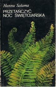 Przetańczyć noc świętojańską - Hannu Salama