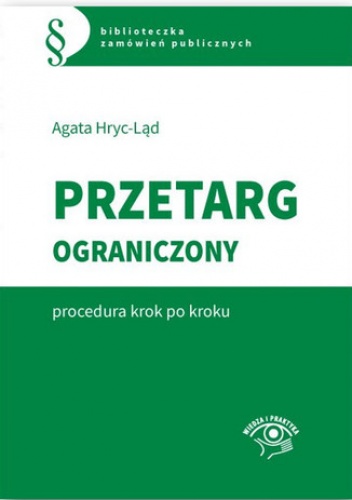 Przetarg ograniczony - procedura krok po kroku - Hryc-Ląd Agata