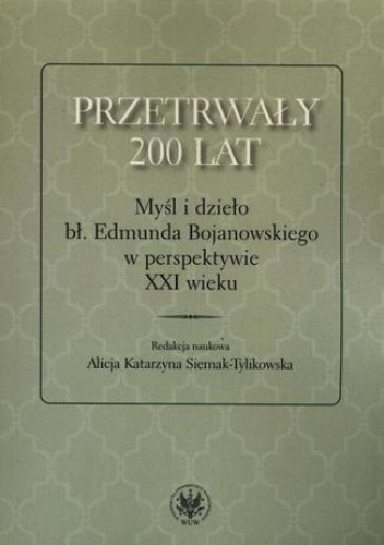 Przetrwały 200 lat - Katarzyna Siemak-Tylikowska Alicja