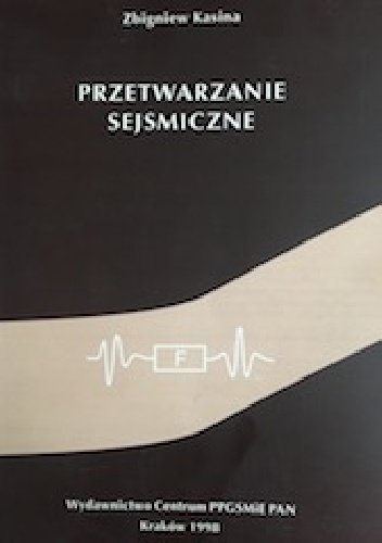 Przetwarzanie Sejsmiczne - Zbigniew Kasina