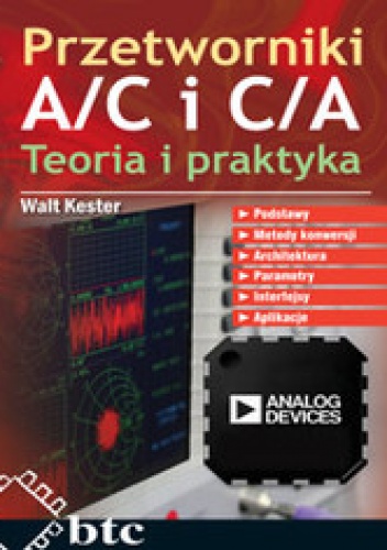 Przetworniki A/C i C/A. Teoria i praktyka - Walt Kester