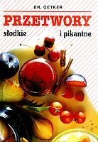 Przetwory słodkie i pikantne - Dr.August Oetker