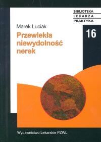 Przewlekła niewydolność nerek - Marek Luciak