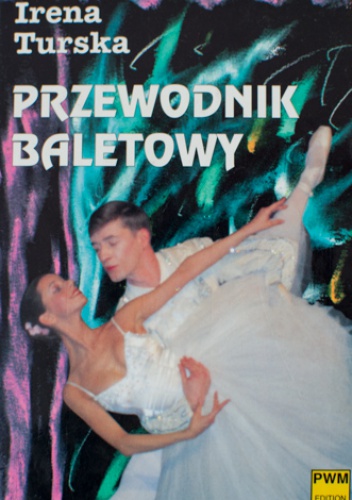 Przewodnik baletowy - Irena Turska