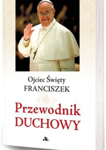 Przewodnik duchowy - Franciszek (papież)