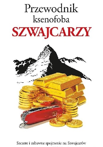 Przewodnik ksenofoba. Szwajcarzy - Paul Bilton