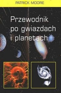 Przewodnik po gwiazdach i planetach - Patrick Moore