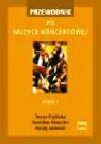 Przewodnik po muzyce koncertowej. Część 1