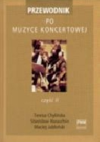 Przewodnik po muzyce koncertowej. Część 2