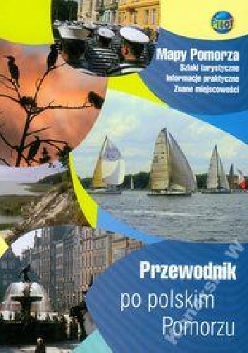 Przewodnik po polskim Pomorzu - Jolanta Sieradzka-Kasprzak