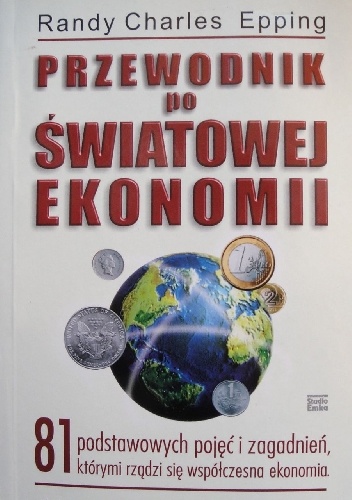 Przewodnik po światowej ekonomii - Randy Charles Epping