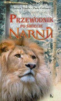 Przewodnik po świecie Narnii - Paolo Gulisano, Andrea Monda