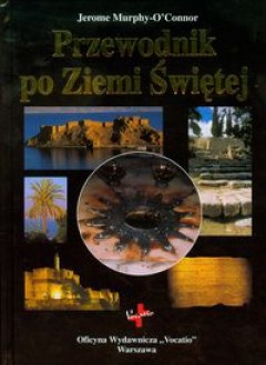 Przewodnik po Ziemi Świętej - Jerome Murphy-O'Connor