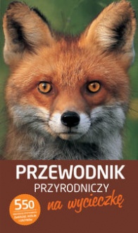 Przewodnik przyrodniczy na wycieczkę - Katrin Hecker, Frank Hecker