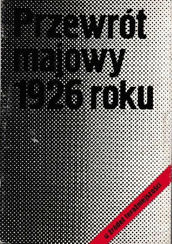 Przewrót majowy 1926 roku - Antoni Czubiński