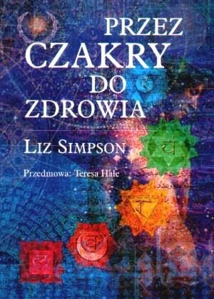 Przez czakry do zdrowia - Liz Simpson