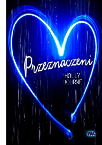 Przeznaczeni - Holly Bourne