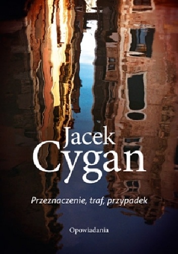 Przeznaczenie, traf, przypadek - Jacek Cygan