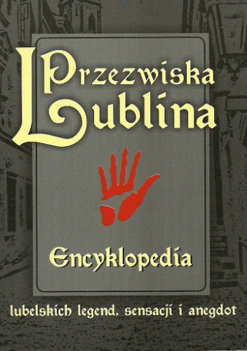 Przezwiska Lublina - Zbigniew Włodzimierz Fronczek