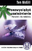 Przezwyciężyć uzależnienie - Tom McGill