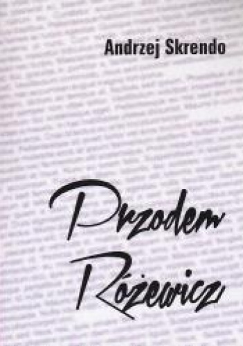 Przodem Różewicz - Andrzej Skrendo